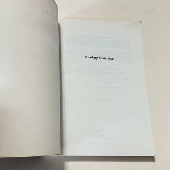 KAYAKING MADE EASY, 2ND: A MANUAL FOR BEGINNERS WITH TIPS By Dennis Stuhaug - Picture 6 of 9